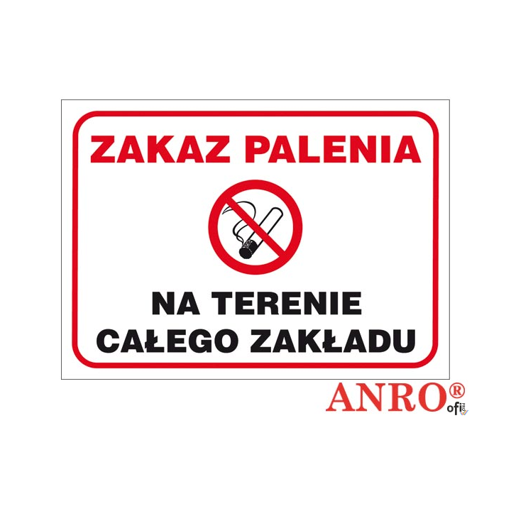 Naklejka ZAKAZ PALENIA NA TERENIE CAŁEGO ZAKŁADU ZZ-51P/F 250X350