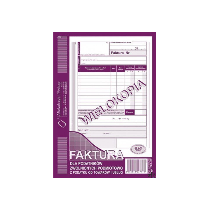 201-3E Faktura A5 dla podatników zwolnionych podmiotowo z podatku od towarów i usług (pion) MICHALCZYK I PROKOP